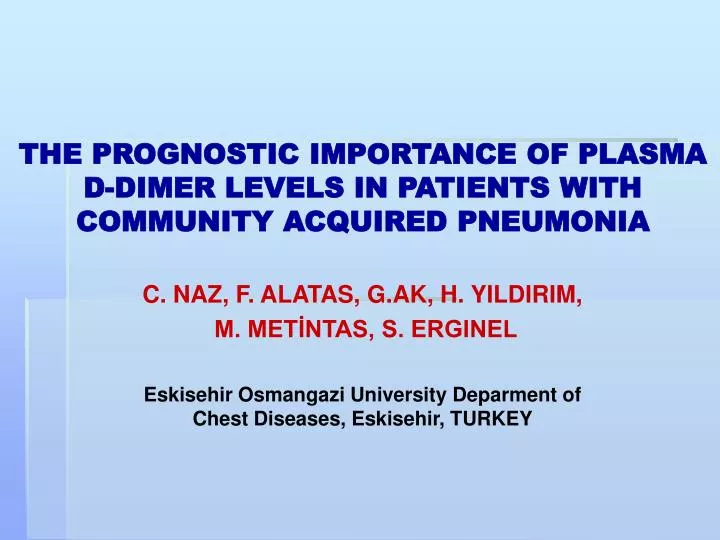 the prognostic importance o f plasma d dimer levels in patients with community acquired pneumonia