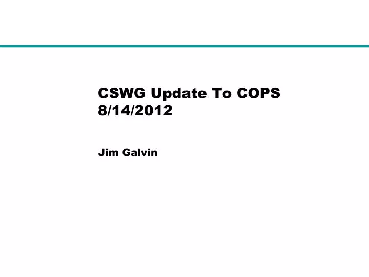 cswg update to cops 8 14 2012