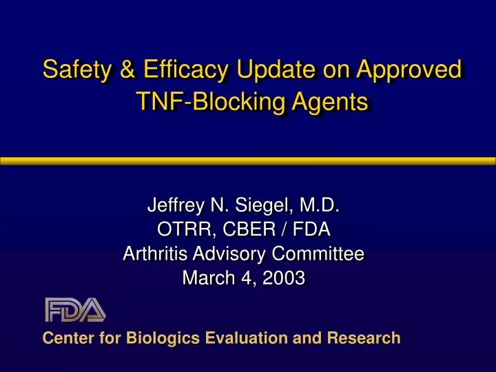 safety efficacy update on approved tnf blocking agents