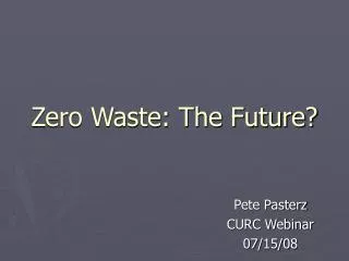 Zero Waste: The Future?