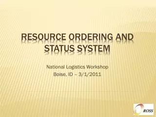 Resource Ordering and Status System