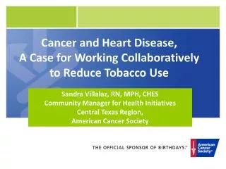 Cancer and Heart Disease, A Case for Working Collaboratively to Reduce Tobacco Use