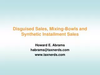 Disguised Sales, Mixing-Bowls and Synthetic Installment Sales
