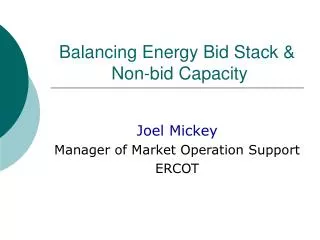 Balancing Energy Bid Stack &amp; Non-bid Capacity