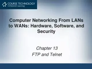Computer Networking From LANs to WANs: Hardware, Software, and Security