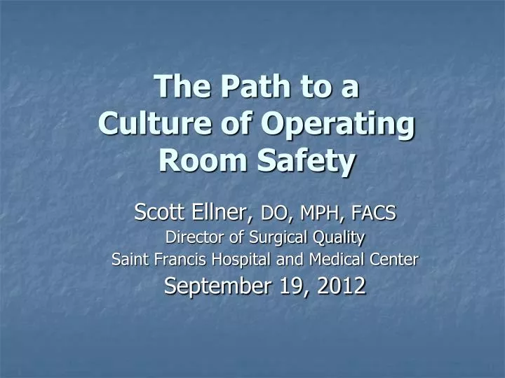 the path to a culture of operating room safety