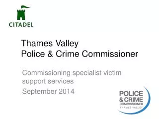 Thames Valley Police &amp; Crime Commissioner