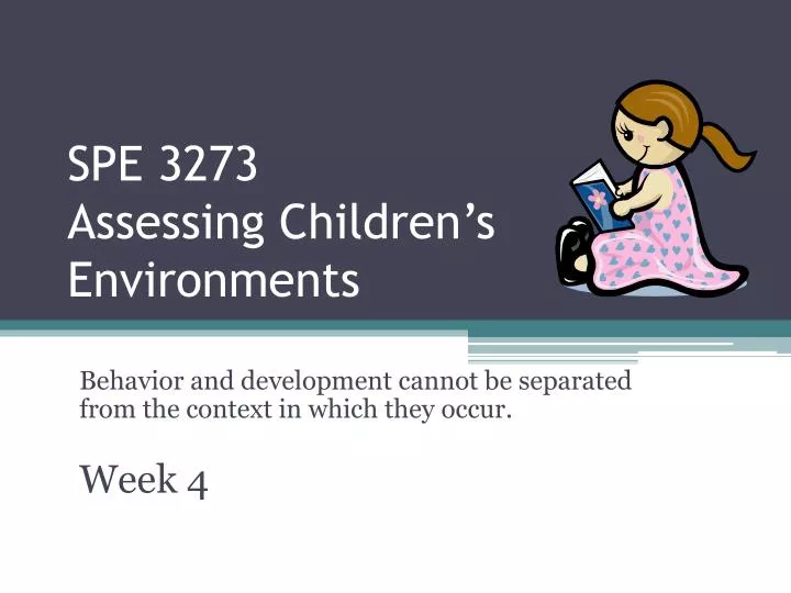 spe 3273 assessing children s environments