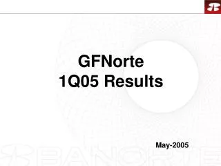 GFNorte 1Q05 Results