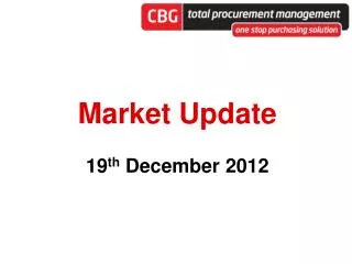 Market Update 1 9 th December 2012