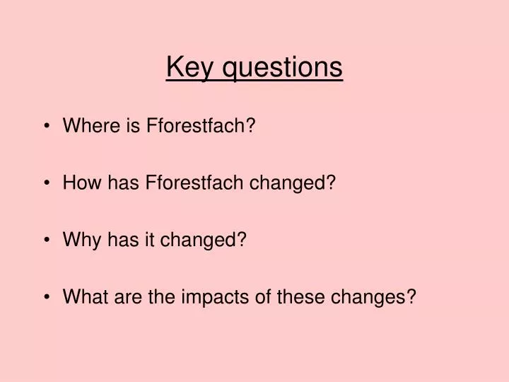 key questions