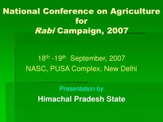 National Conference on Agriculture for Rabi Campaign, 2007