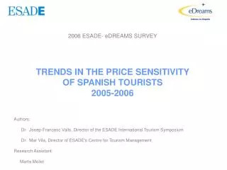 2006 ESADE- eDREAMS SURVEY TRENDS IN THE PRICE SENSITIVITY OF SPANISH TOURISTS 2005-2006