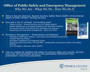 Office of Public Safety and Emergency Management Who We Are - What We Do - How We Do It