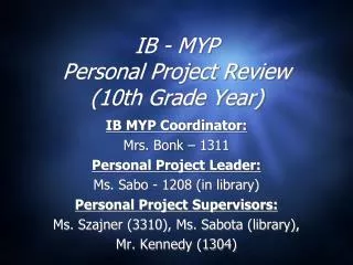 IB - MYP Personal Project Review (10th Grade Year)