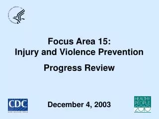 Focus Area 15: Injury and Violence Prevention Progress Review