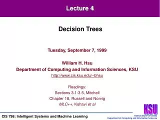 Tuesday, September 7, 1999 William H. Hsu Department of Computing and Information Sciences, KSU