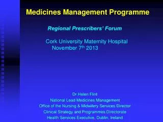 Dr Helen Flint National Lead Medicines Management