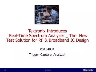 RSA3408A Trigger, Capture, Analyze!