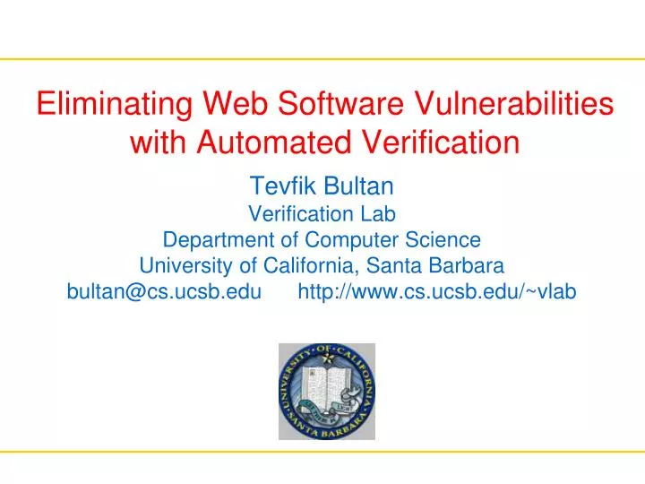 eliminating web software vulnerabilities with automated verification