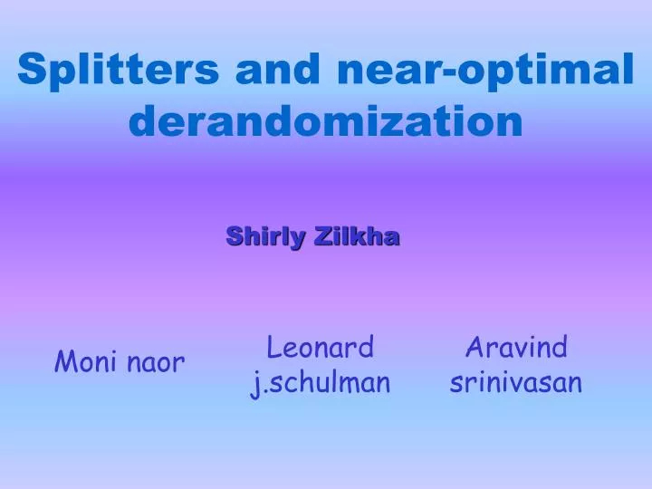 splitters and near optimal derandomization