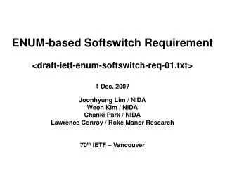 ENUM-based Softswitch Requirement &lt; draft-ietf-enum-softswitch-req-01.txt&gt;
