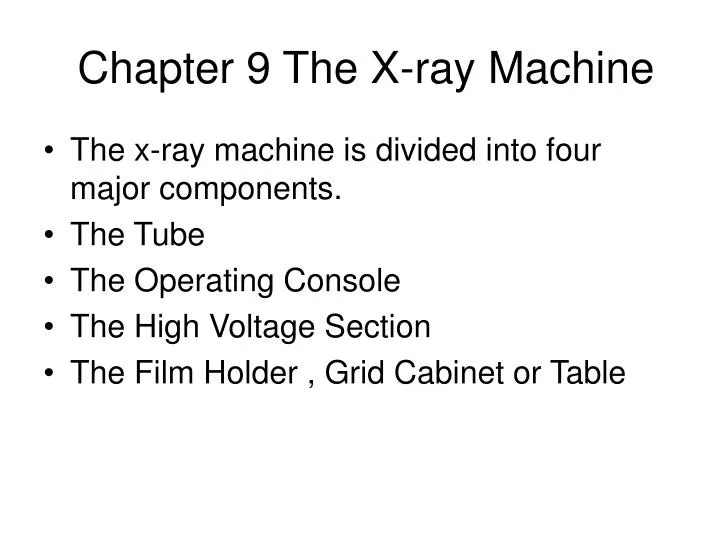 chapter 9 the x ray machine