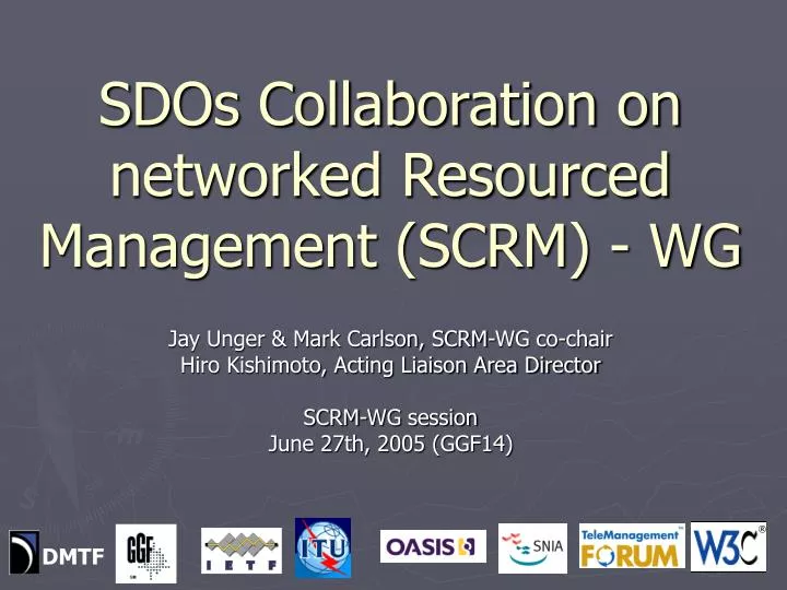 sdos collaboration on networked resourced management scrm wg