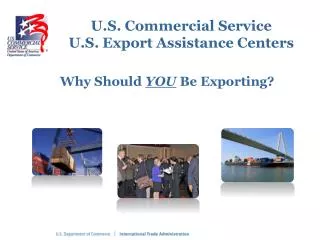 U.S. Commercial Service U.S. Export Assistance Centers