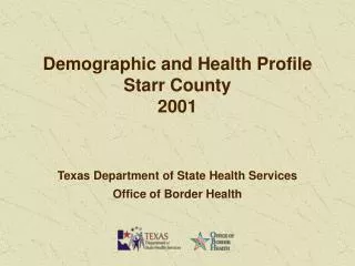 Demographic and Health Profile Starr County 2001
