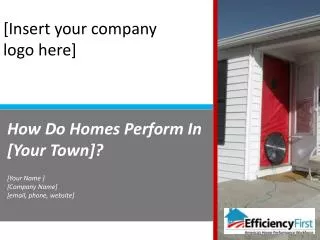 how do homes perform in your town your name company name email phone website