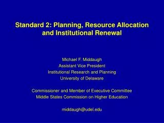 Standard 2: Planning, Resource Allocation and Institutional Renewal