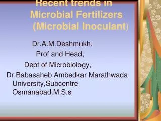 Recent trends in Microbial Fertilizers (Microbial Inoculant )