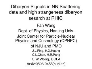 Dibaryon Signals in NN Scattering data and high strangeness dibaryon sesarch at RHIC