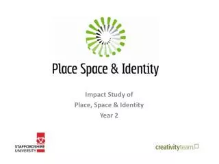 Impact Study of Place, Space &amp; Identity Year 2