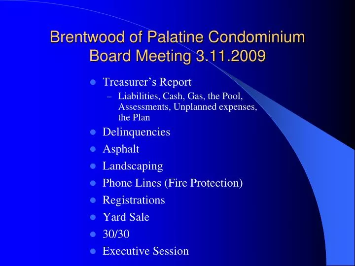 brentwood of palatine condominium board meeting 3 11 2009