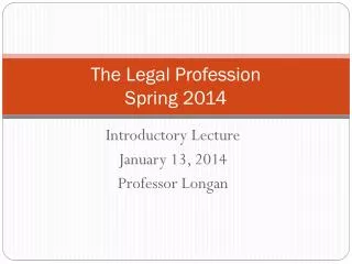 The Legal Profession Spring 2014