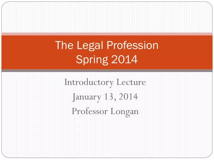 the legal profession spring 2014