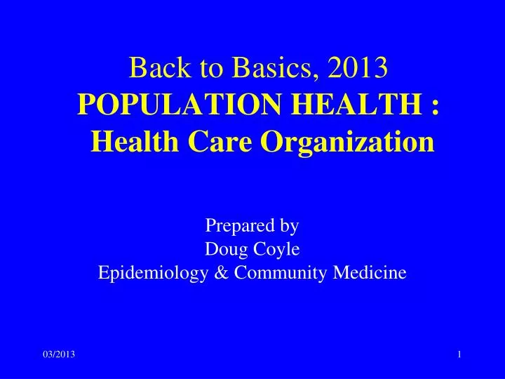back to basics 2013 population health health care organization