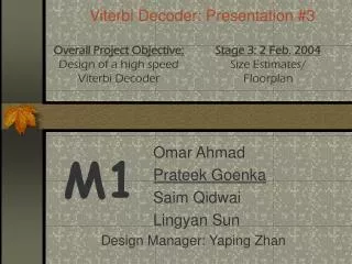 Viterbi Decoder: Presentation #3