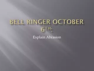 Bell Ringer October 6 th :