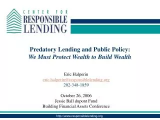Predatory Lending and Public Policy: We Must Protect Wealth to Build Wealth