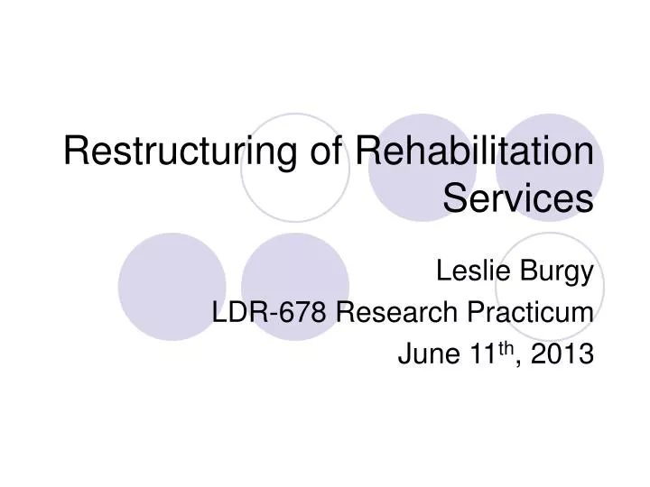 restructuring of rehabilitation services