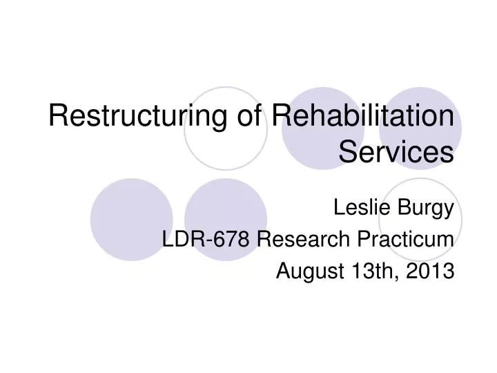 restructuring of rehabilitation services