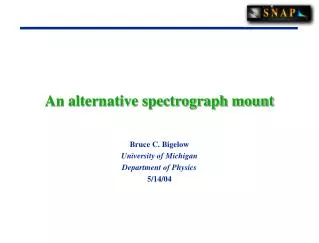 An alternative spectrograph mount