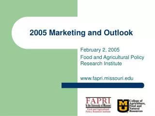 2005 Marketing and Outlook