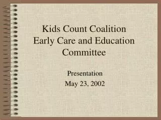 Kids Count Coalition Early Care and Education Committee