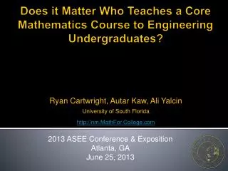 Does it Matter Who Teaches a Core Mathematics Course to Engineering Undergraduates ?