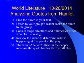World Literature 10/26/2014 Analyzing Quotes from Hamlet