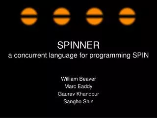 SPINNER a concurrent language for programming SPIN
